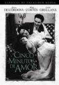 Cinco minutos de amor movie in Alfonso Patino Gomez filmography.