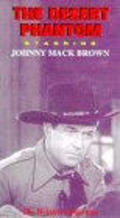 Desert Phantom movie in Johnny Mack Brown filmography.