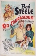 Kid Courageous movie in Bob Steele filmography.