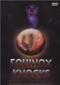 Equinox Knocks is the best movie in Stephanie Woodyard filmography.