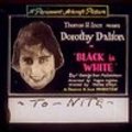 Black Is White movie in Dorothy Dalton filmography.