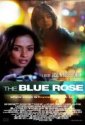 The Blue Rose is the best movie in Djeyson Djonson filmography.