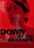 Down by the Riverside movie in Marama Killen filmography.
