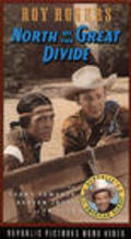 North of the Great Divide movie in Roy Rogers filmography.