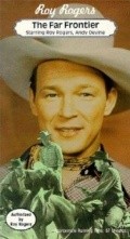 The Far Frontier movie in Roy Rogers filmography.