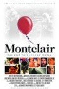 Montclair is the best movie in Kellan Maykl Barret filmography.