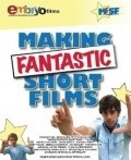 Making Fantastic Short Films is the best movie in Cristina Diez filmography.