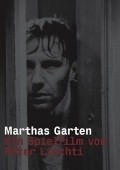Marthas Garten movie in Peter Liechti filmography.