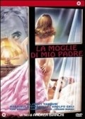 La moglie di mio padre movie in Luigi Pistilli filmography.