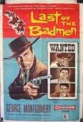 Last of the Badmen movie in Addison Richards filmography.