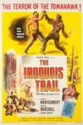 The Iroquois Trail movie in Monte Blue filmography.