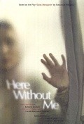 Here Without Me movie in Bahram Tavakoli filmography.