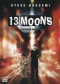 13 Moons movie in Alexandre Rockwell filmography.