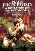 A Romance of the Redwoods movie in Mary Pickford filmography.