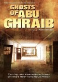 Ghosts of Abu Ghraib movie in Rory Kennedy filmography.