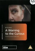 A Warning to the Curious movie in Lawrence Gordon Clark filmography.