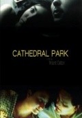 Cathedral Park is the best movie in Richard Topping filmography.