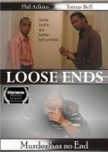 Loose Ends is the best movie in Chester Jones III filmography.
