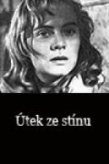 Utek ze stinu is the best movie in Yaroslava Adamova filmography.
