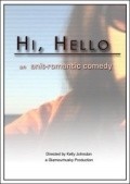 Hi, Hello is the best movie in Tom O\'Keefe filmography.