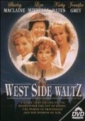 The West Side Waltz movie in Ernest Thompson filmography.