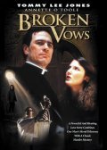 Broken Vows movie in Tommy Lee Jones filmography.