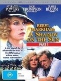 Beryl Markham: A Shadow on the Sun movie in Rupert Frazer filmography.