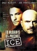 Ed McBain's 87th Precinct: Ice movie in Paul Johansson filmography.