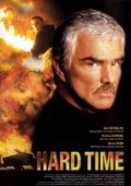 Hard Time movie in Burt Reynolds filmography.