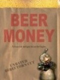 Beer Money movie in Joshua Butler filmography.