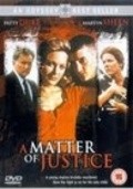 A Matter of Justice movie in Martin Sheen filmography.