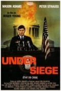 Under Siege movie in George Grizzard filmography.