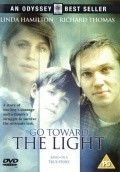 Go Toward the Light movie in Mike Robe filmography.
