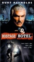 Hard Time: Hostage Hotel movie in Spencer Garrett filmography.
