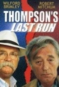 Thompson's Last Run movie in Robert Mitchum filmography.