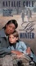 Lily in Winter is the best movie in Rae\'Ven Larrymore Kelly filmography.