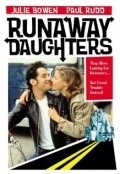 Runaway Daughters movie in Paul Rudd filmography.