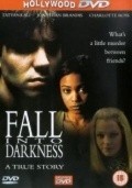 Fall Into Darkness movie in Brian Markinson filmography.