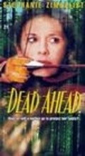Dead Ahead movie in John Tench filmography.