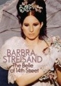 The Belle of 14th Street movie in Barbra Streisand filmography.