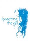 Forgetting the Girl is the best movie in Keytlin Karmaykl filmography.