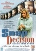 Snap Decision is the best movie in Megan Fahlenbock filmography.