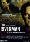 The Riverman movie in Bill Eagles filmography.
