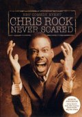 Chris Rock: Never Scared movie in Chris Rock filmography.