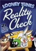 Looney Tunes: Reality Check movie in Billy West filmography.