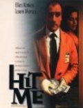 Hit Me movie in Philip Baker Hall filmography.