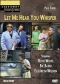 Let Me Hear You Whisper movie in Elizabeth Wilson filmography.
