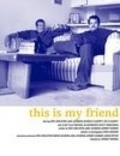 This Is My Friend is the best movie in Djeyk M. Djonson filmography.