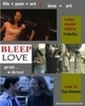 Bleep Love movie in Trisha Rey filmography.