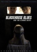 Blockhouse Blues and the Elmore Beast is the best movie in Katja Glieson filmography.